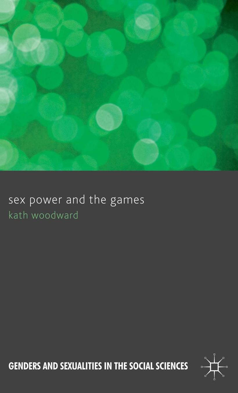Sex, Power and the Games