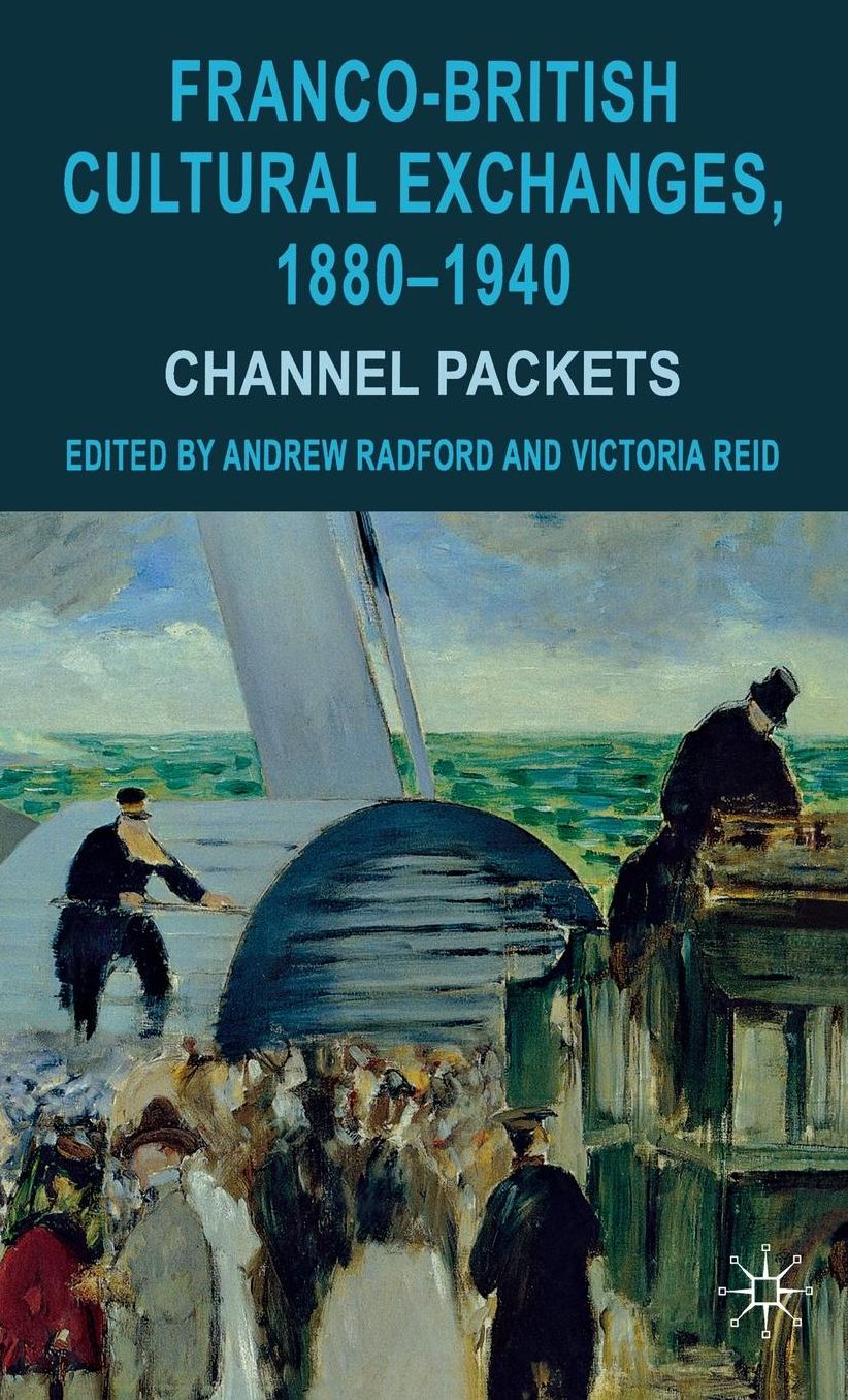 Franco-British Cultural Exchanges, 1880-1940: Channel Packets