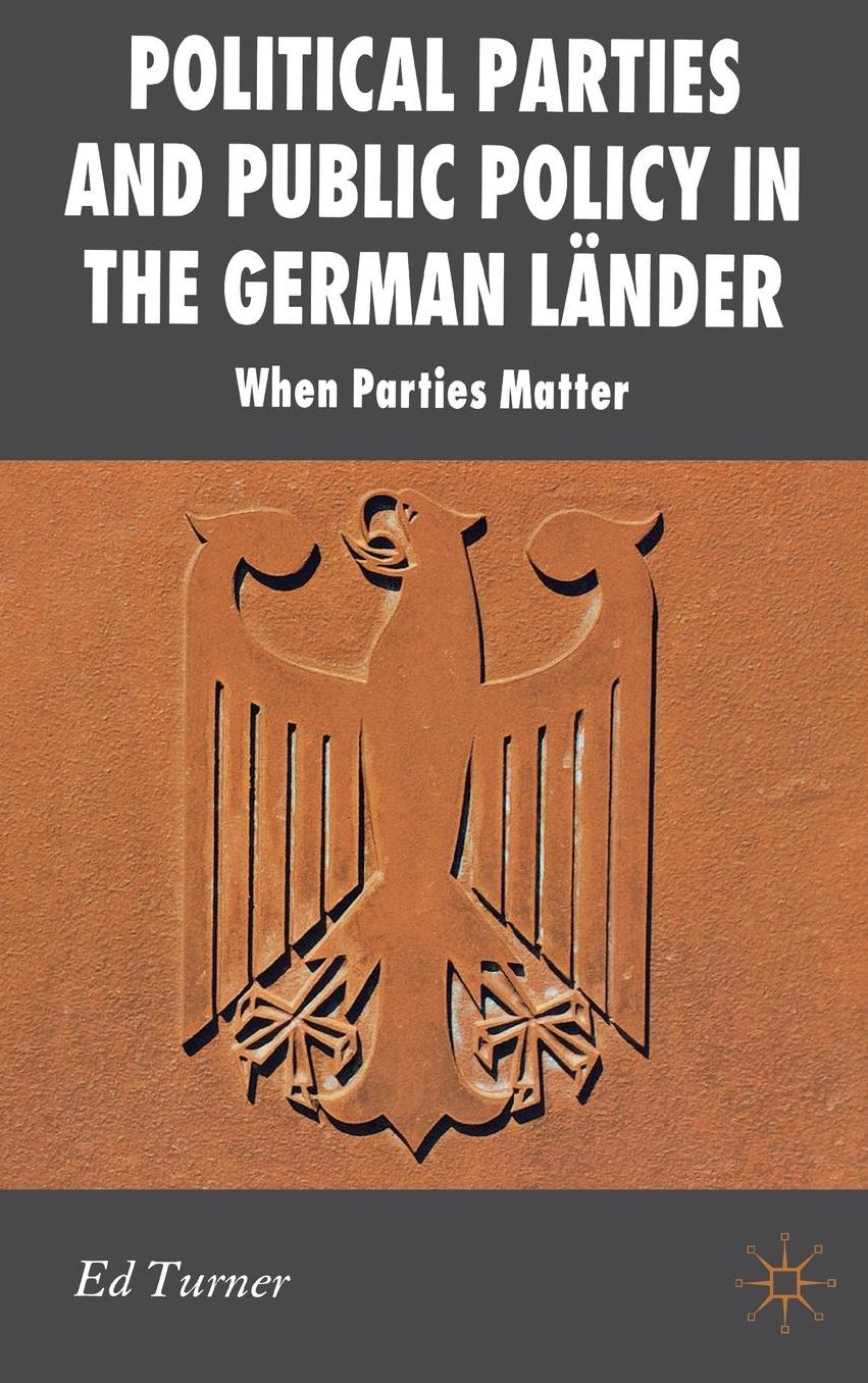 Political Parties and Public Policy in the German Länder: When Parties Matter