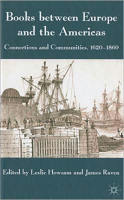 Books between Europe and the Americas: Connections and Communities, 1620-1860