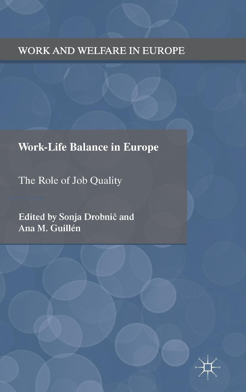 Work-Life Balance in Europe: The Role of Job Quality
