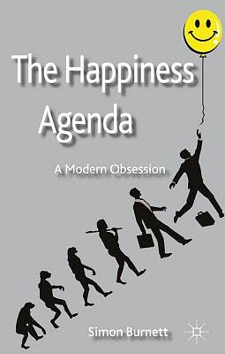 The Happiness Agenda: A Modern Obsession