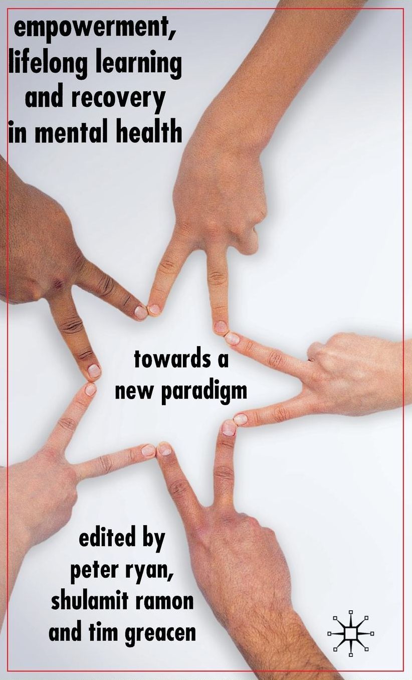 Empowerment, Lifelong Learning and Recovery in Mental Health: Towards a New Paradigm