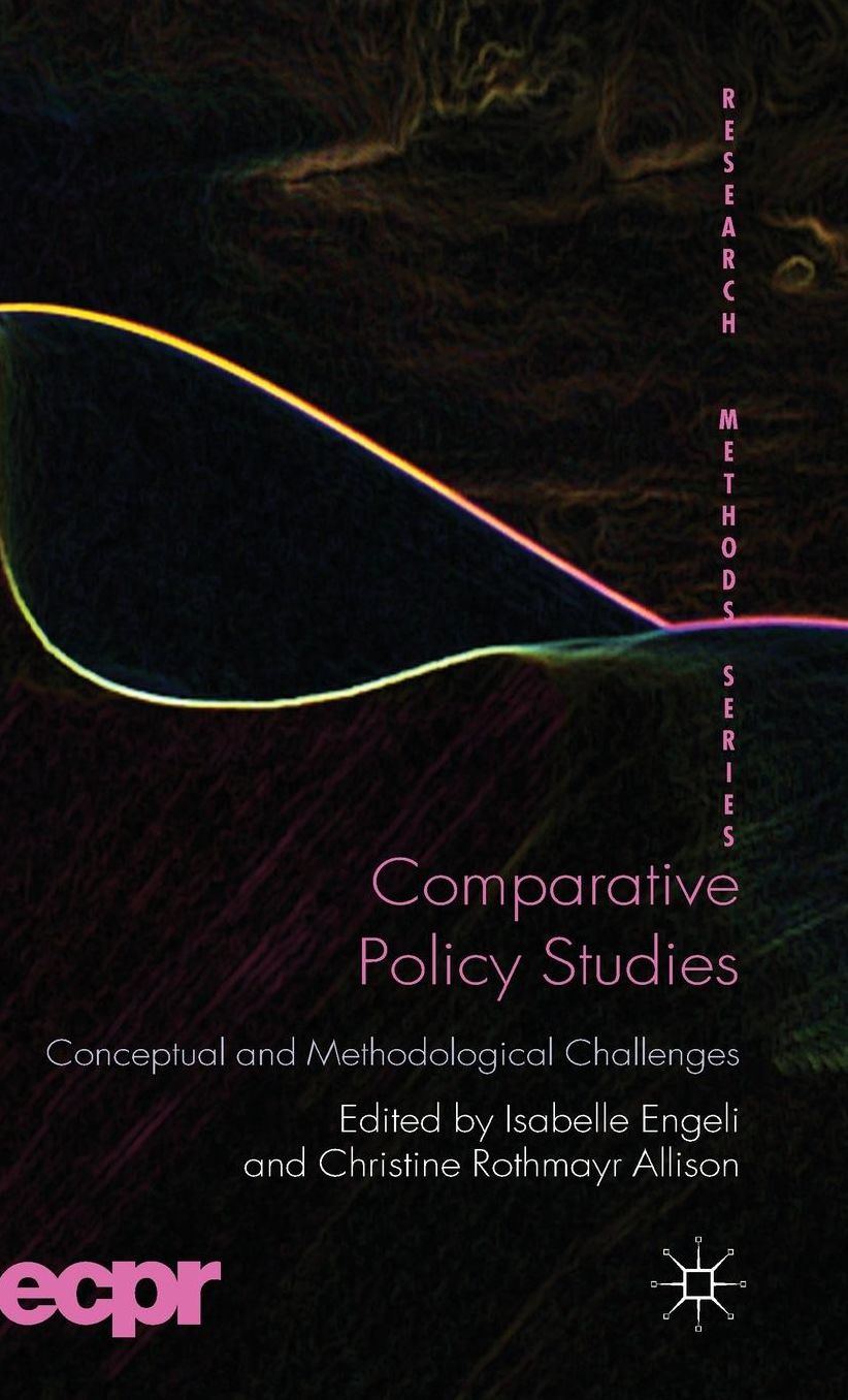 Comparative Policy Studies: Conceptual and Methodological Challenges