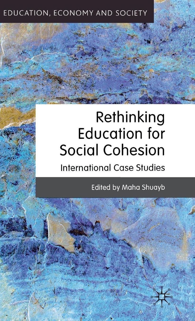 Rethinking Education for Social Cohesion: International Case Studies