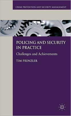 Policing and Security in Practice: Challenges and Achievements