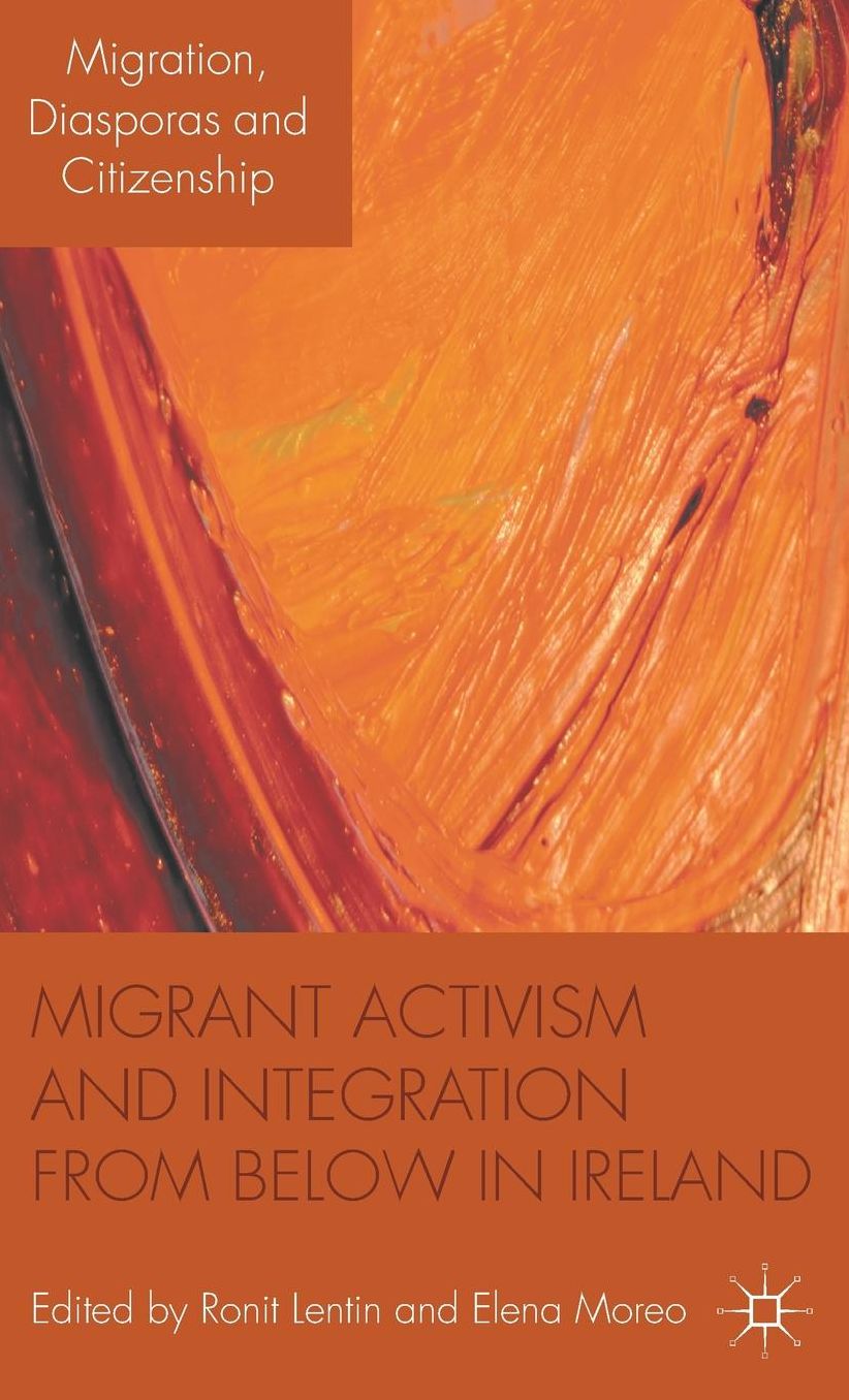 Migrant Activism and Integration from Below in Ireland