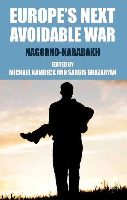 Europe's Next Avoidable War: Nagorno-Karabakh