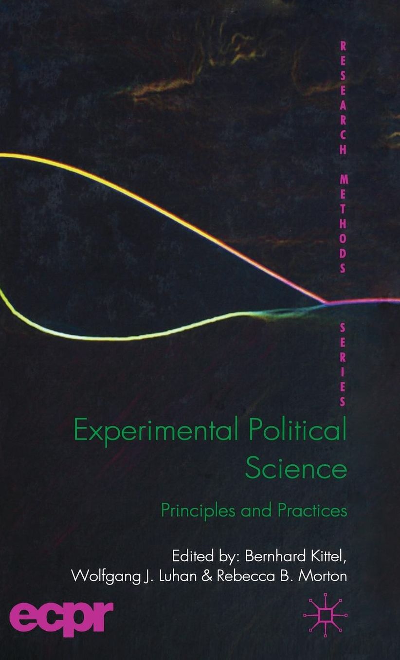 Experimental Political Science: Principles and Practices