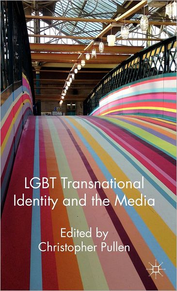 LGBT Transnational Identity and the Media