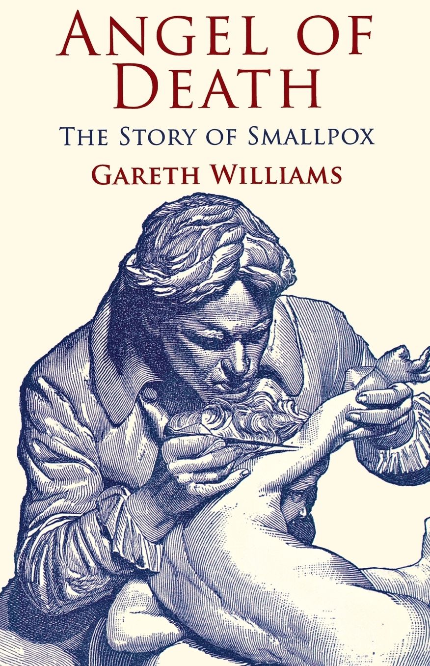 Angel of Death: The Story of Smallpox