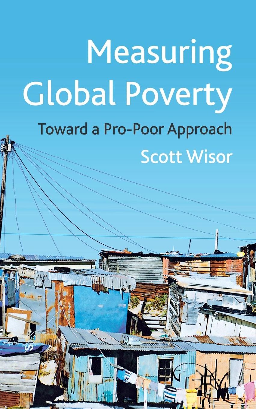 Measuring Global Poverty: Toward a Pro-Poor Approach