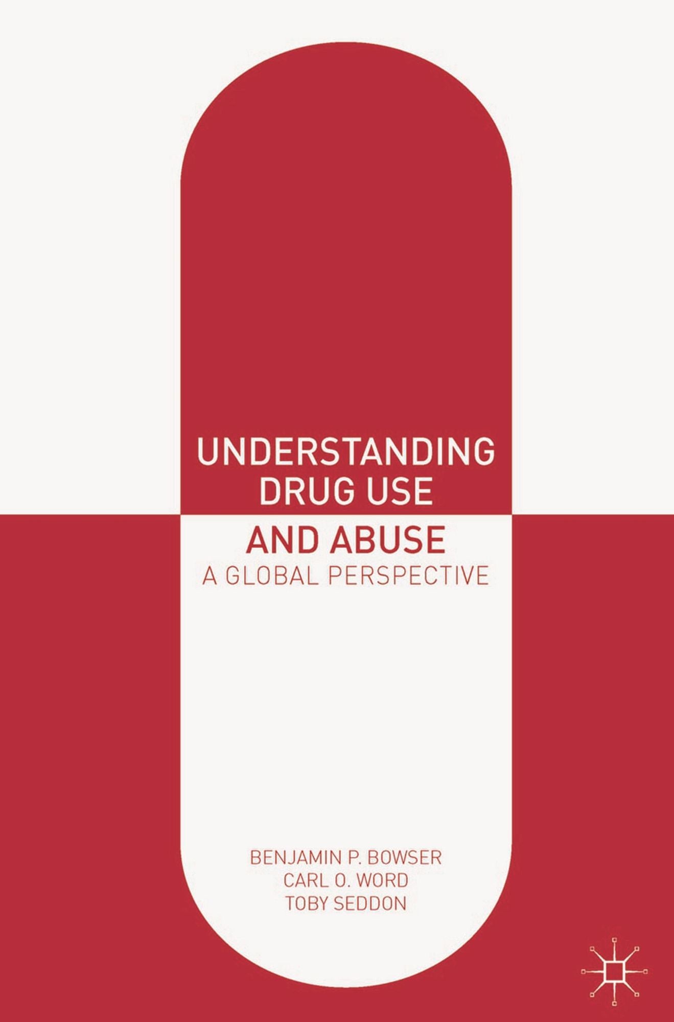 Understanding Drug Use and Abuse: A Global Perspective