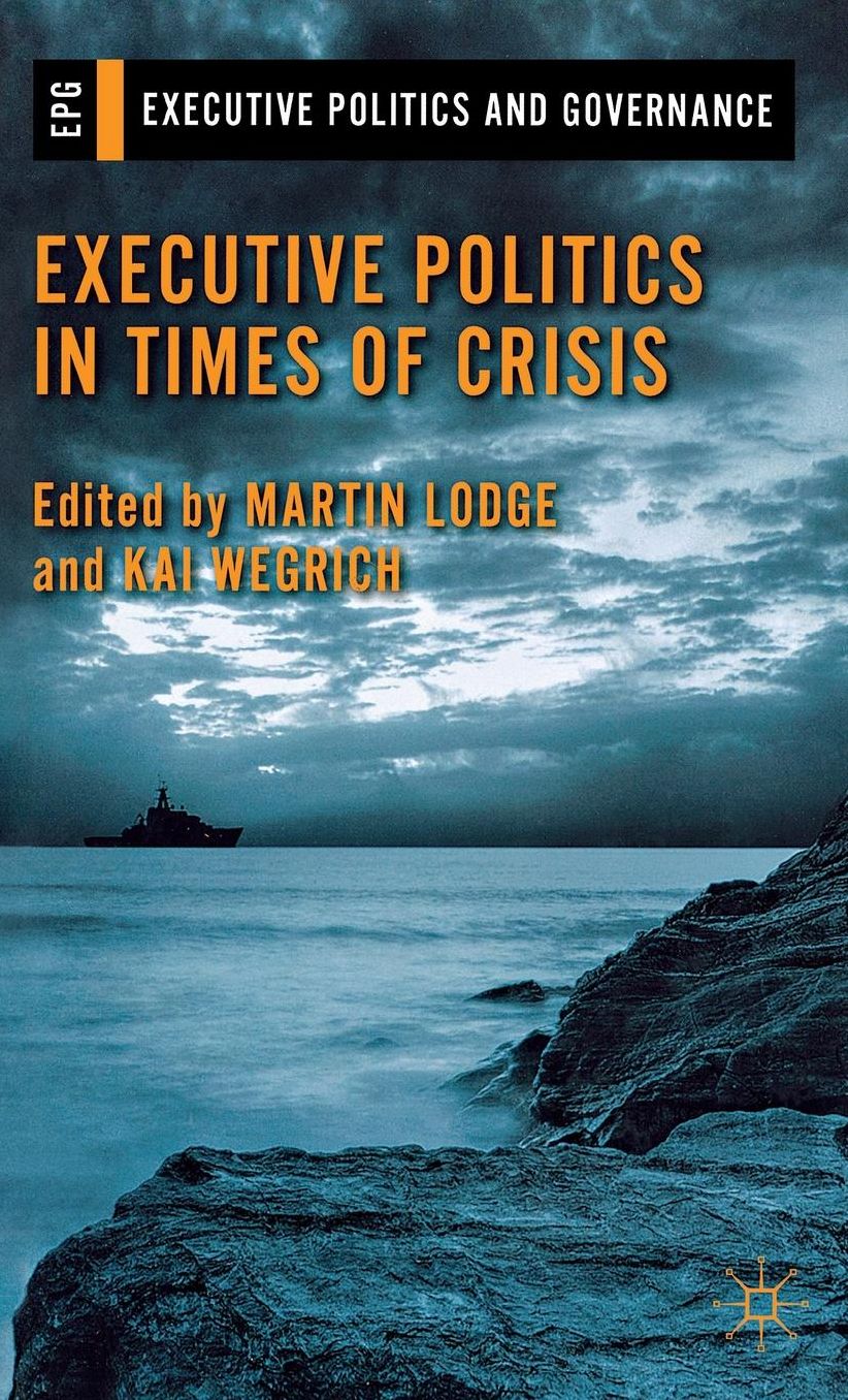 Executive Politics in Times of Crisis