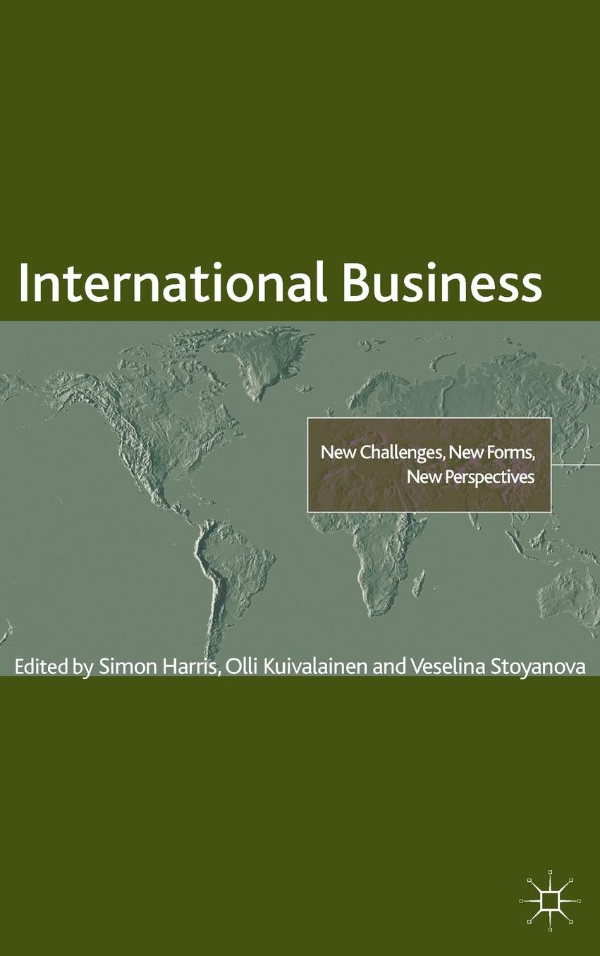 International Business: New Challenges, New Forms, New Perspectives