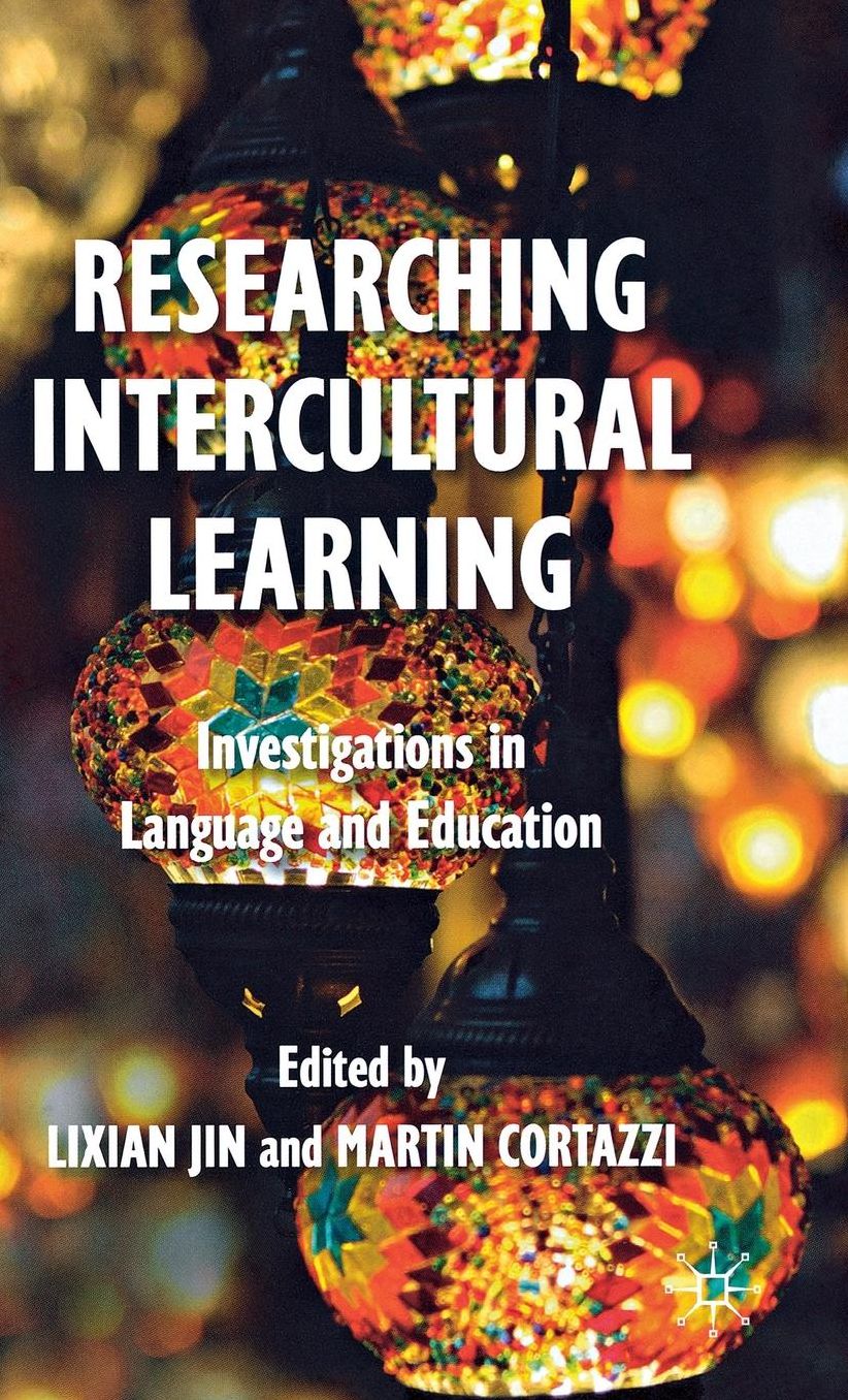 Researching Intercultural Learning: Investigations in Language and Education