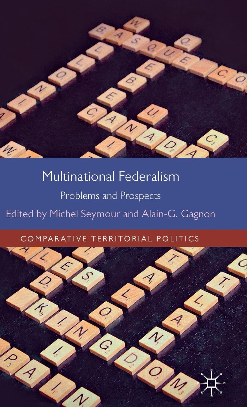 Multinational Federalism: Problems and Prospects