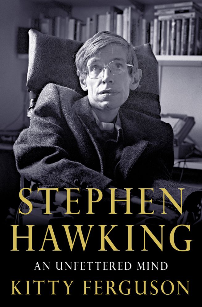 Stephen Hawking: An Unfettered Mind