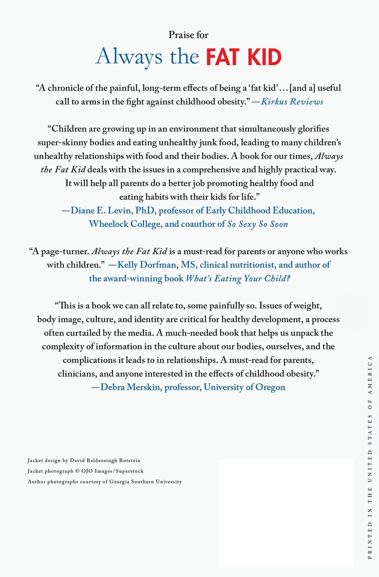 Always the Fat Kid: The Truth About the Enduring Effects of Childhood Obesity