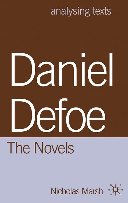 Daniel Defoe: The Novels