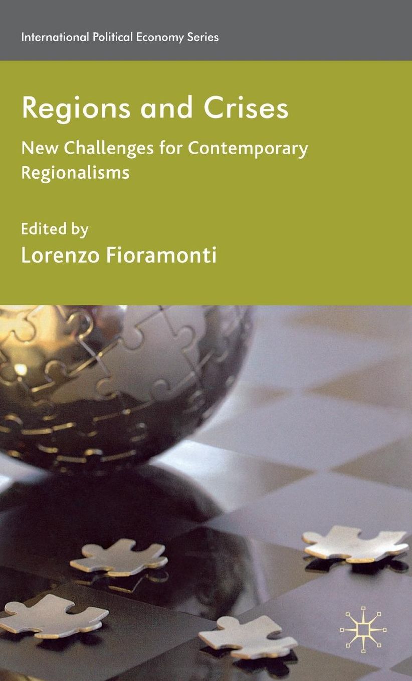 Regions and Crises: New Challenges for Contemporary Regionalisms
