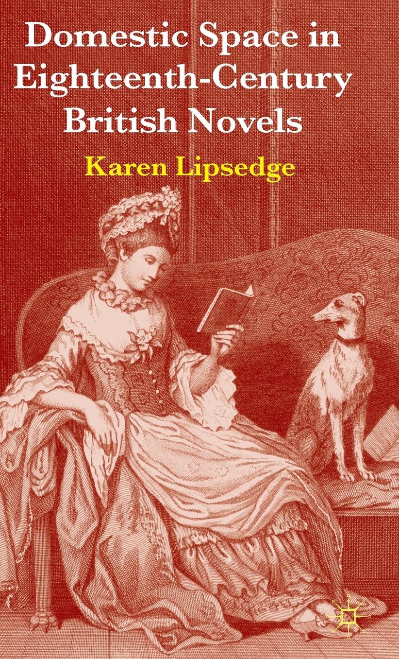 Domestic Space in Eighteenth-Century British Novels