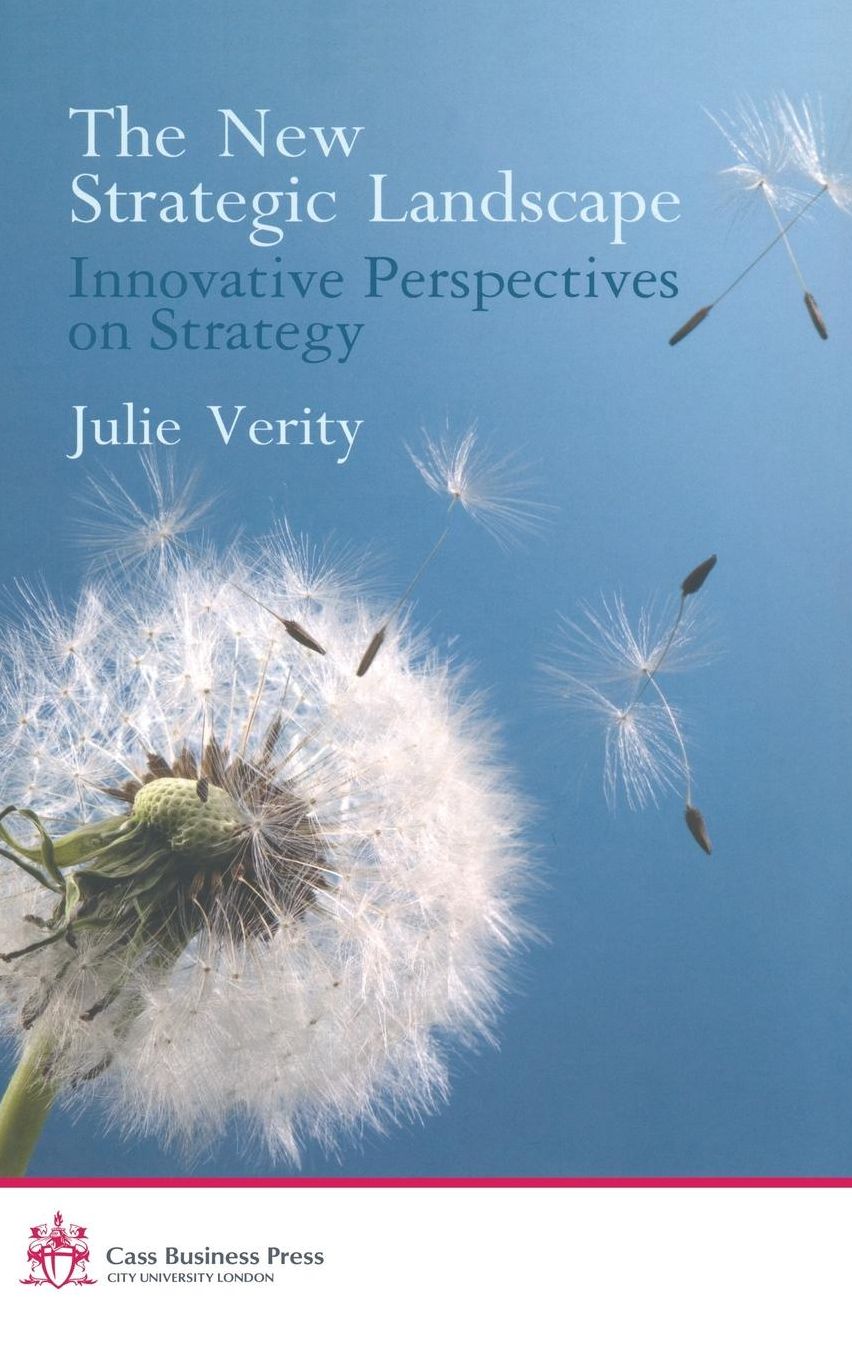 The New Strategic Landscape: Innovative Perspectives on Strategy