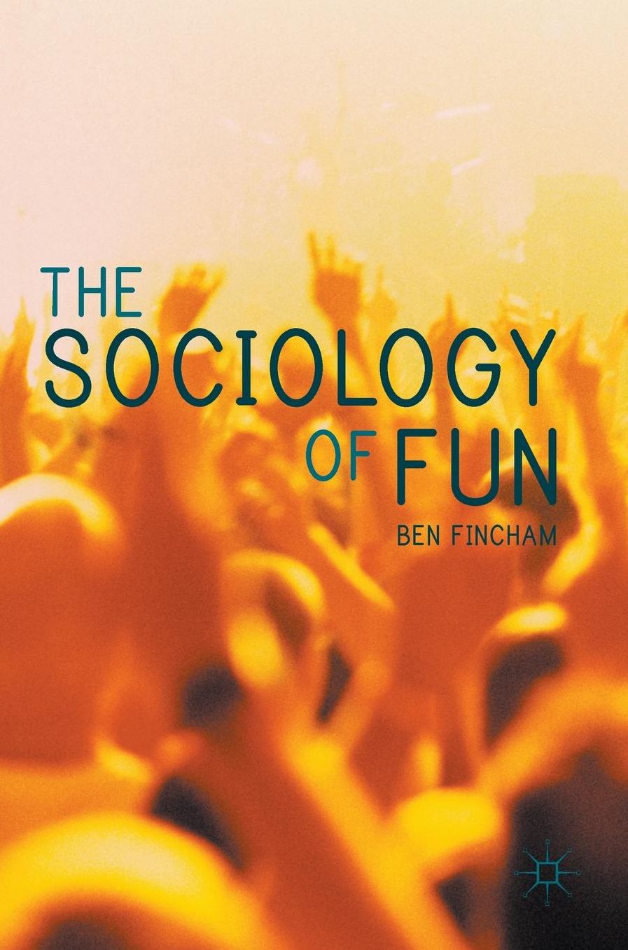 The Sociology of Fun