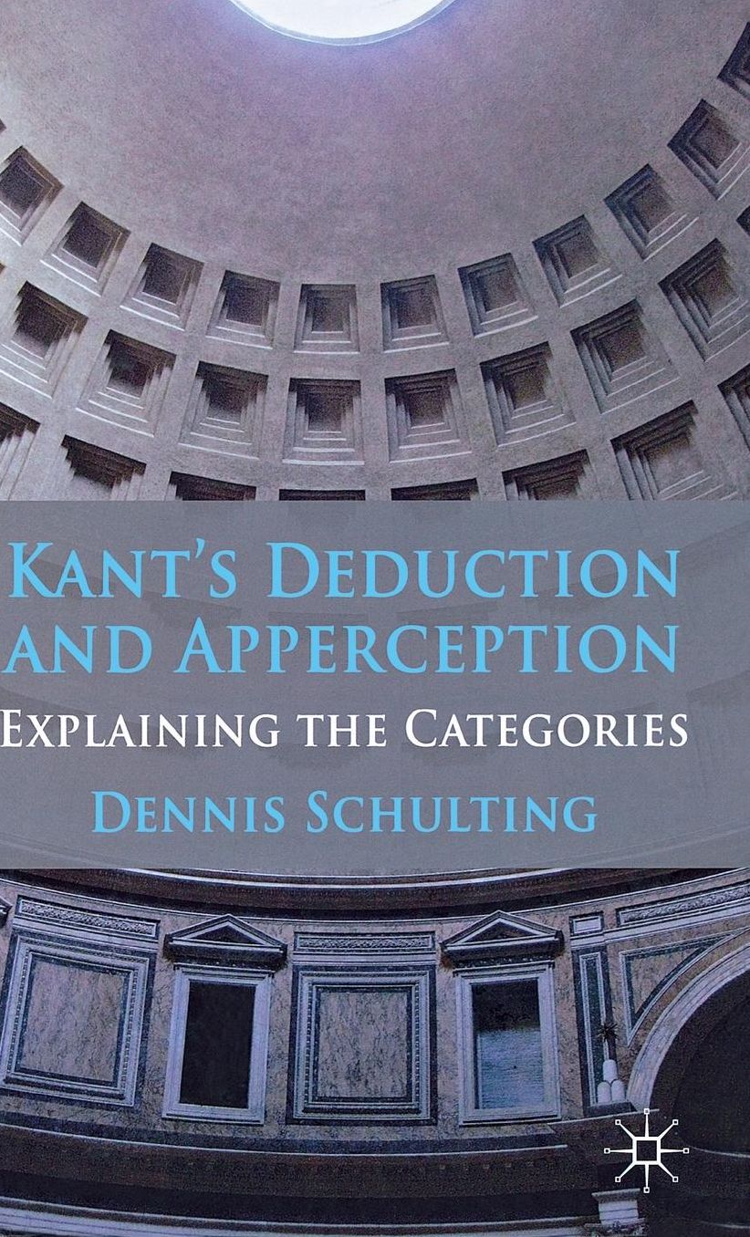 Kant's Deduction and Apperception: Explaining the Categories