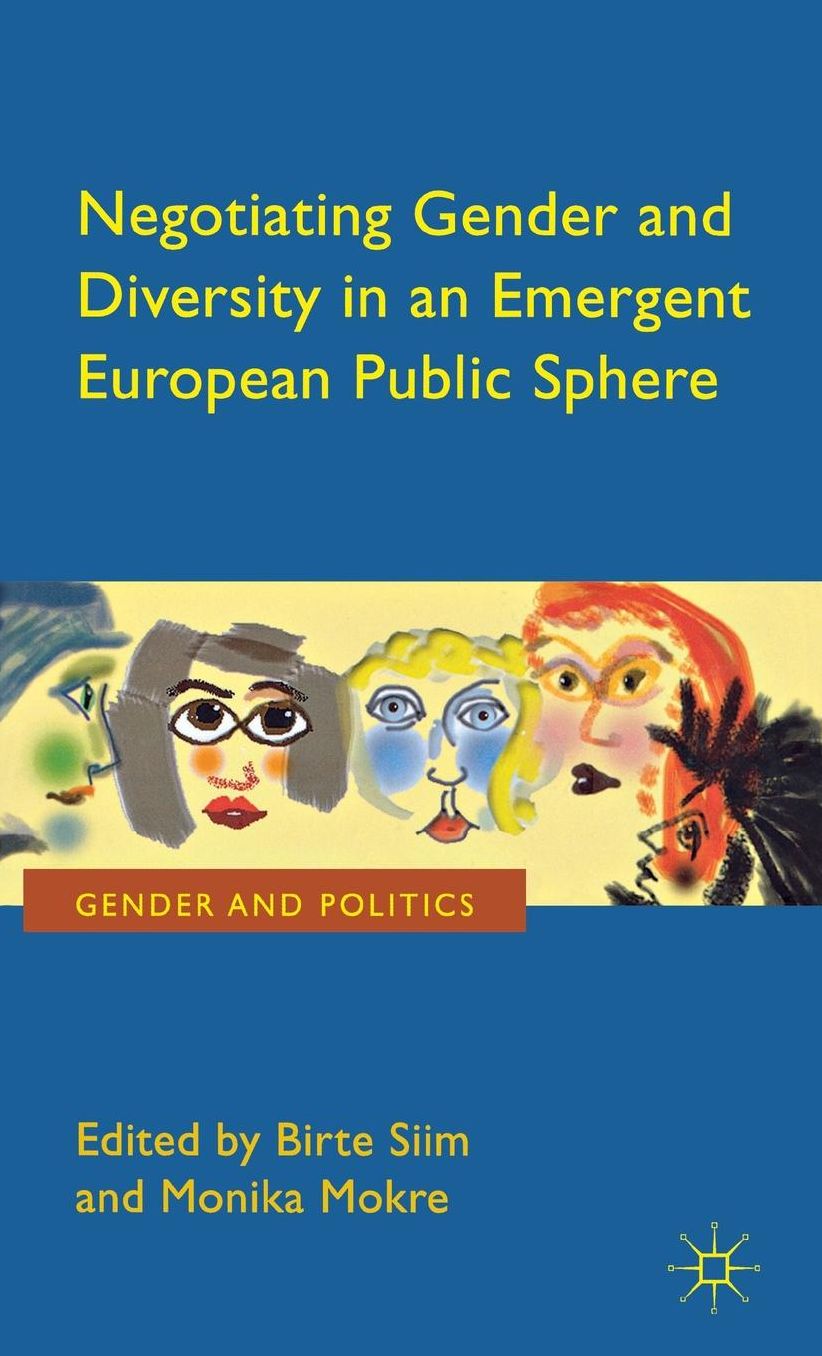 Negotiating Gender and Diversity in an Emergent European Public Sphere