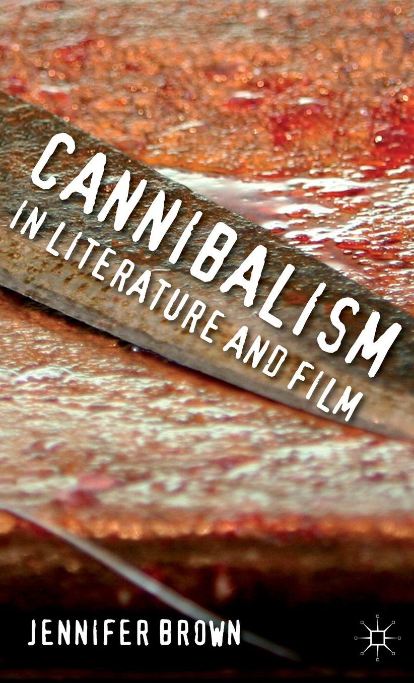 Cannibalism in Literature and Film