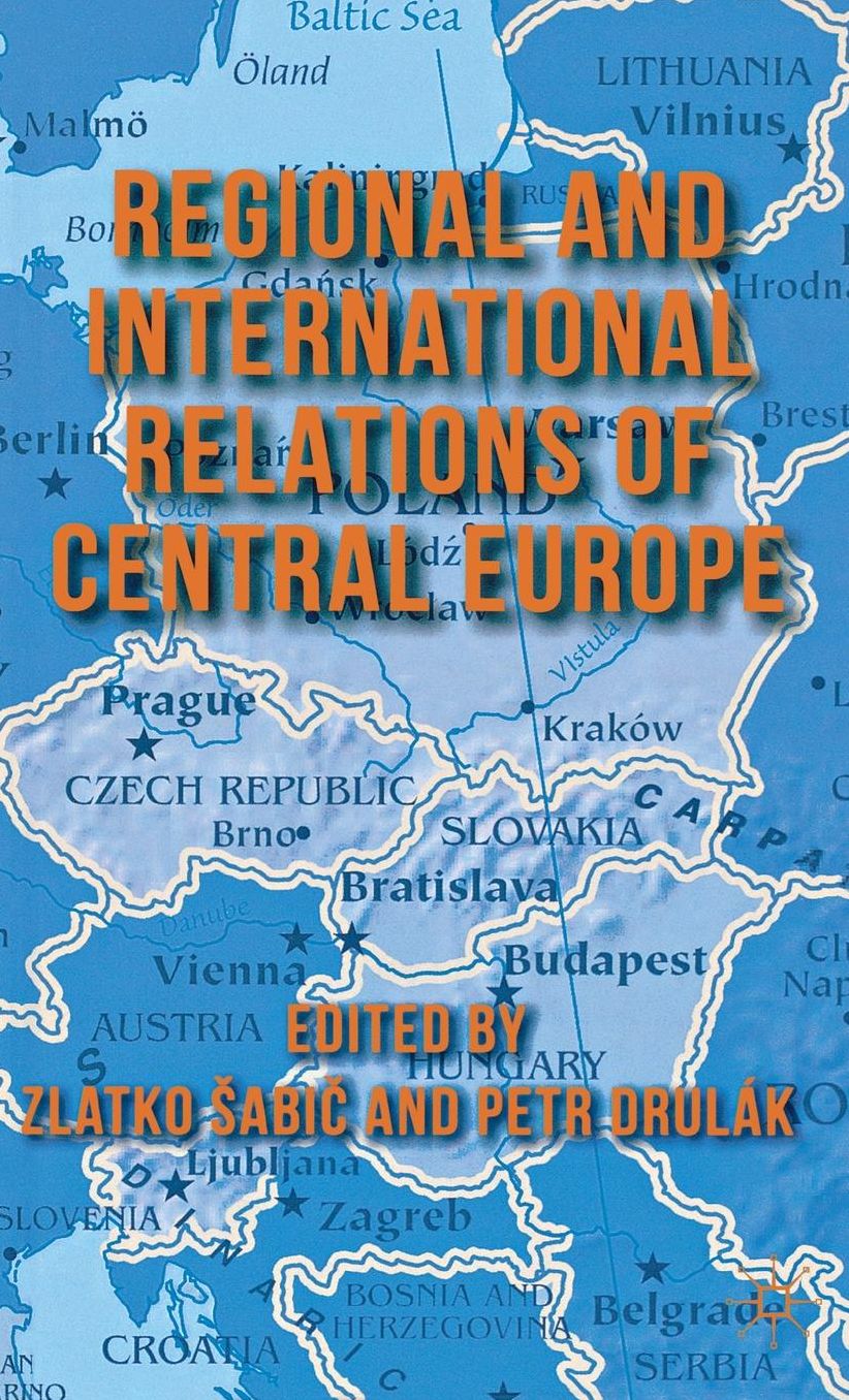 Regional and International Relations of Central Europe