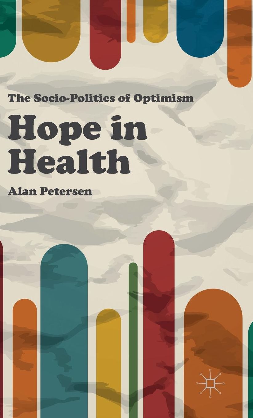 Hope in Health: The Socio-Politics of Optimism