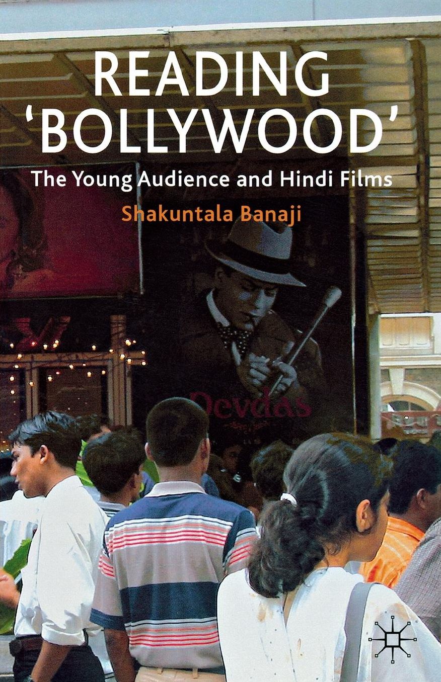 Reading 'Bollywood': The Young Audience and Hindi Films