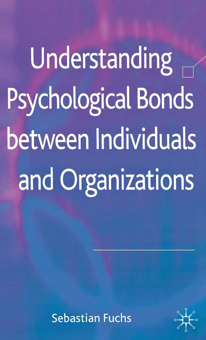 Understanding Psychological Bonds between Individuals and Organizations: The Coalescence Model of Organizational Identification