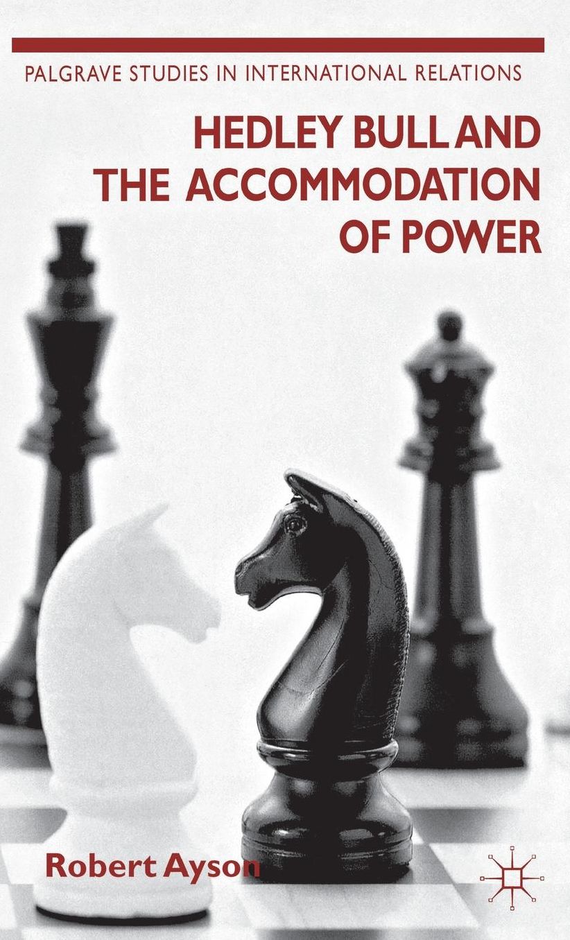 Hedley Bull and the Accommodation of Power