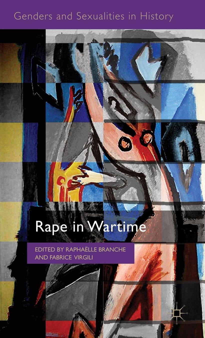 Rape in Wartime: A History to be Written