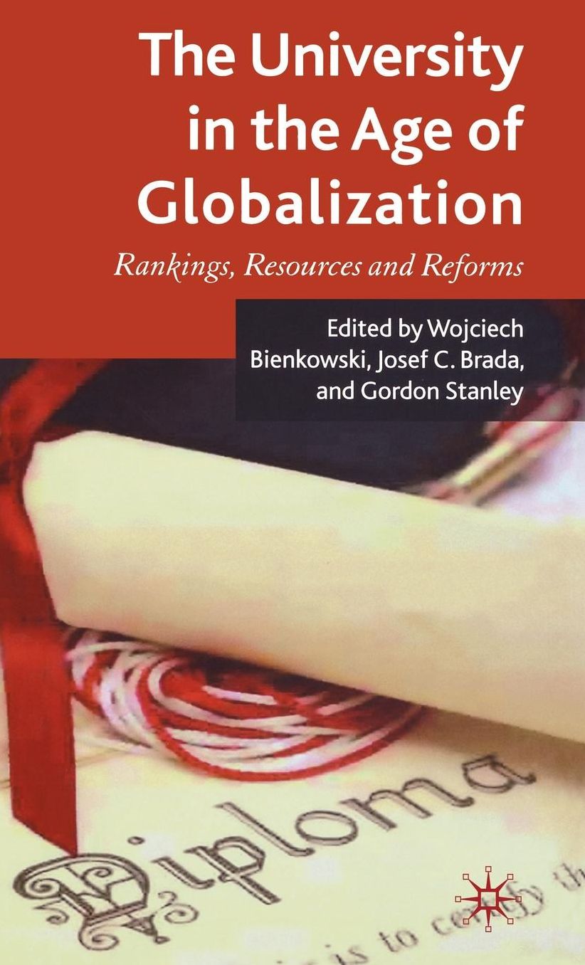 The University in the Age of Globalization: Rankings, Resources and Reforms