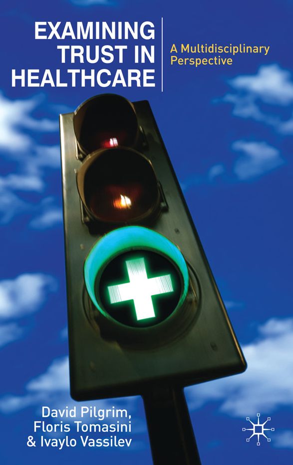 Examining Trust in Healthcare: A Multidisciplinary Perspective