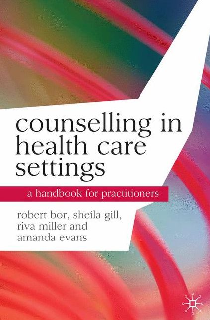Counselling in Health Care Settings: A Handbook for Practitioners