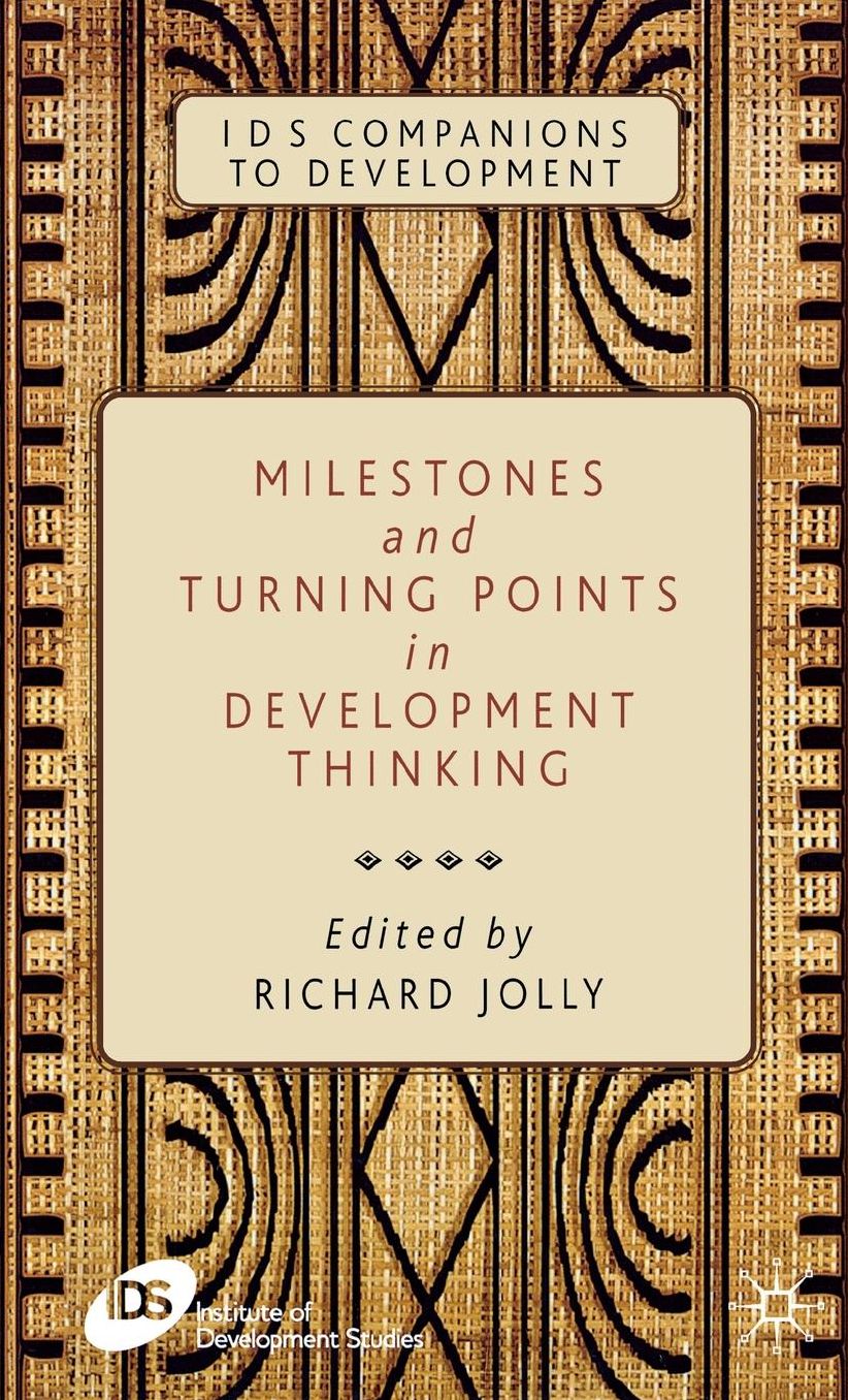 Milestones and Turning Points in Development Thinking