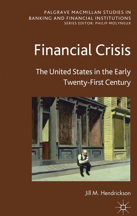 Financial Crisis: The United States in the Early Twenty-First Century