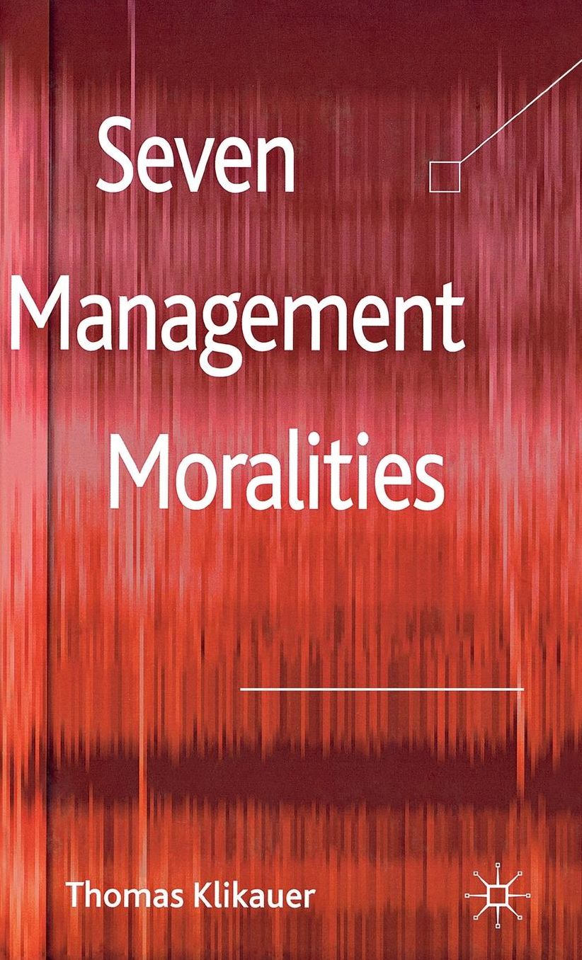 Seven Management Moralities