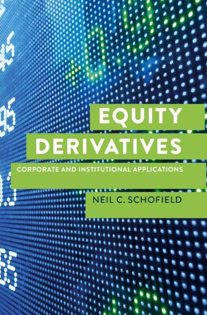 Equity Derivatives: Corporate and Institutional Applications