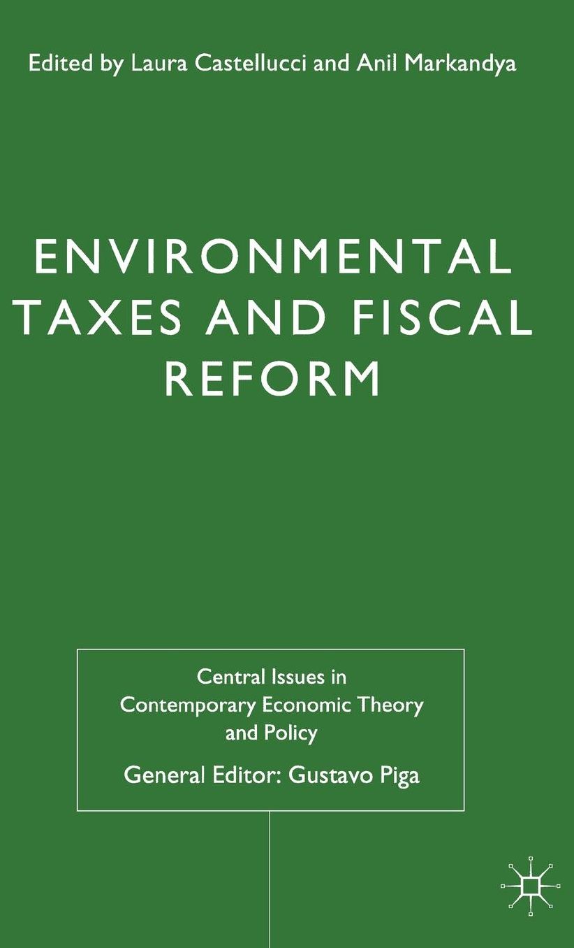 Environmental Taxes and Fiscal Reform