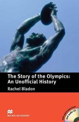 The Story of the Olympics: An Unofficial History