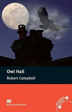 MacMillan Readers: Owl Hall