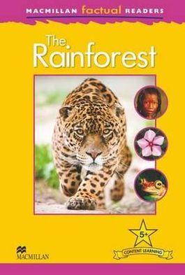 MacMillan Factual Readers: The Rainforest