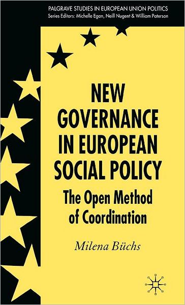New Governance in European Social Policy: The Open Method of Coordination