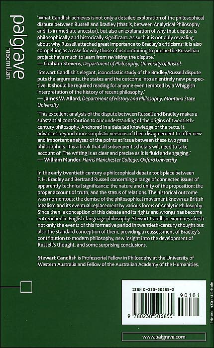 The Russell/Bradley Dispute and its Significance for Twentieth Century Philosophy